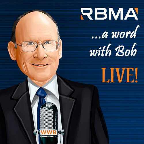 ... a Word With Bob LIVE!